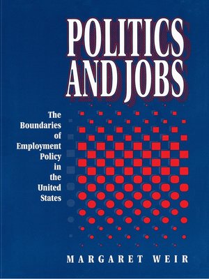 cover image of Politics and Jobs